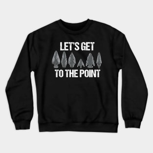 ARROWHEAD HUNTER: To The Point Gift Crewneck Sweatshirt